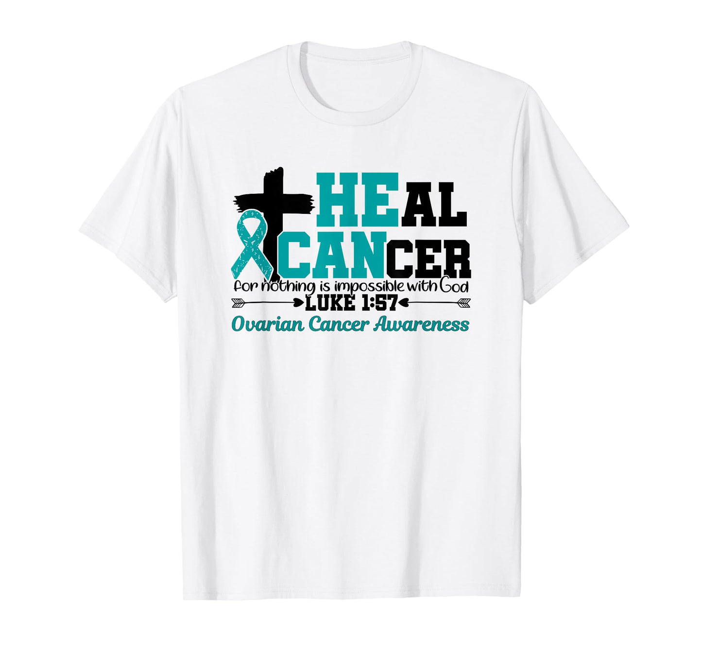 Ovarian Cancer Awareness Heal for God Nothing is Impossible T-Shirt