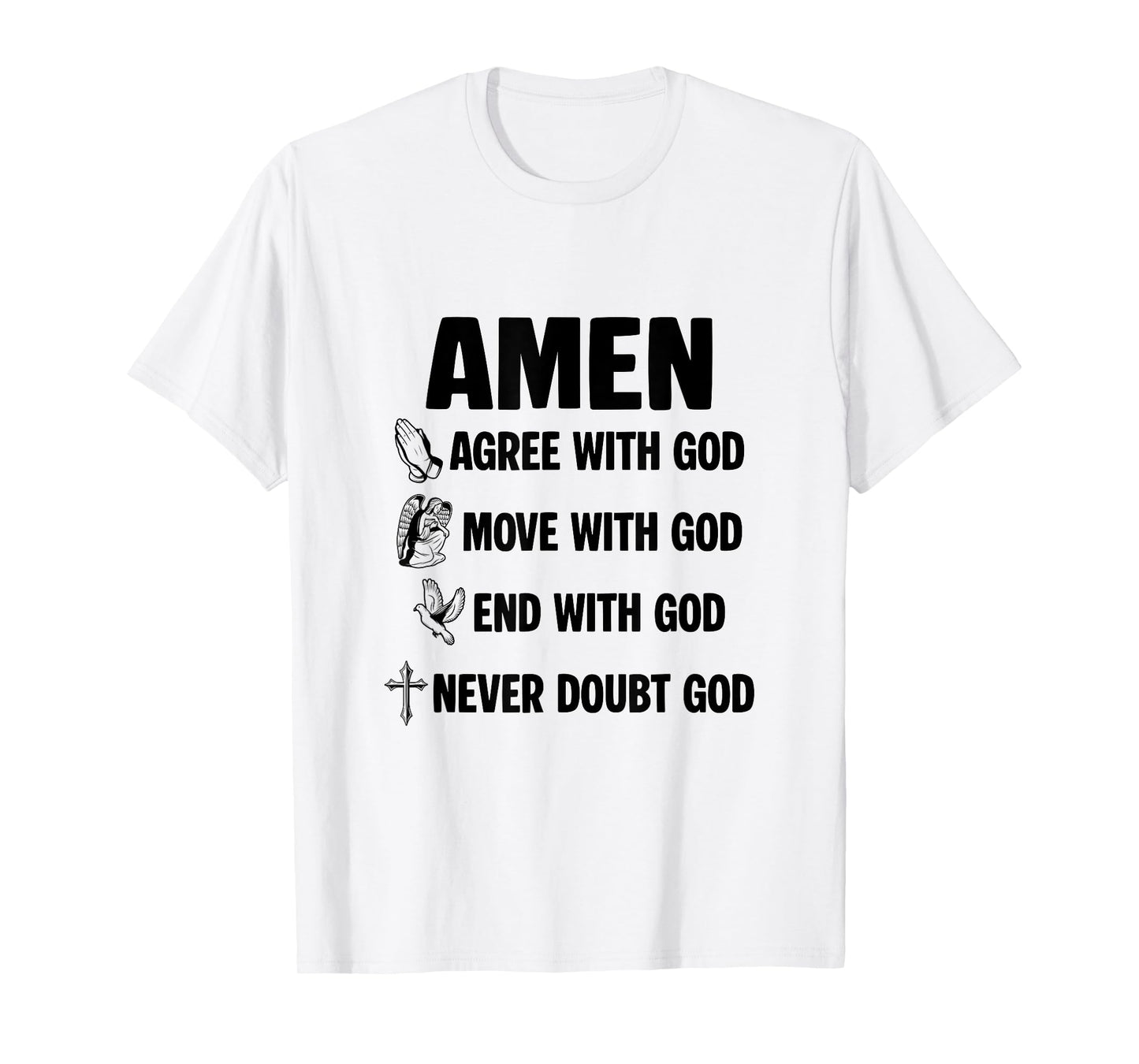 Religious Prayer Works Jesus Saves Amen Never Doubt God T-Shirt
