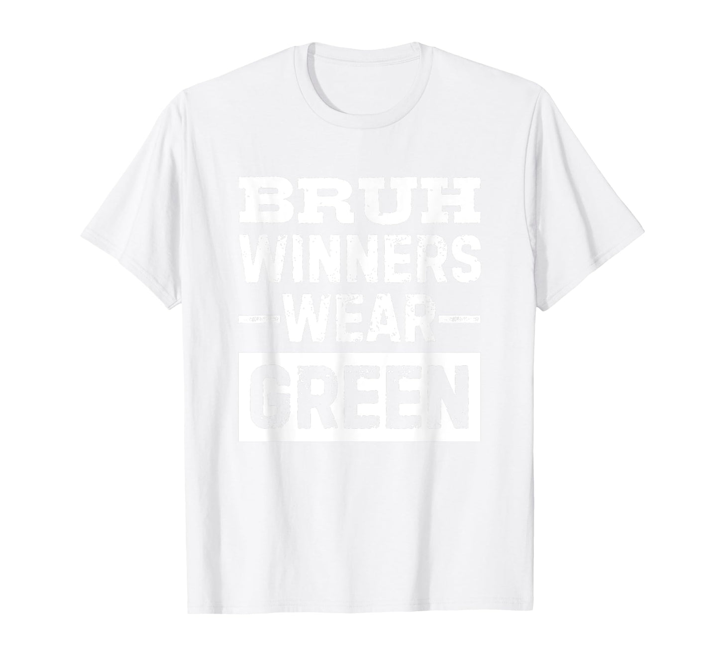 Bruh Winners Wear Green Vintage Retro T-Shirt