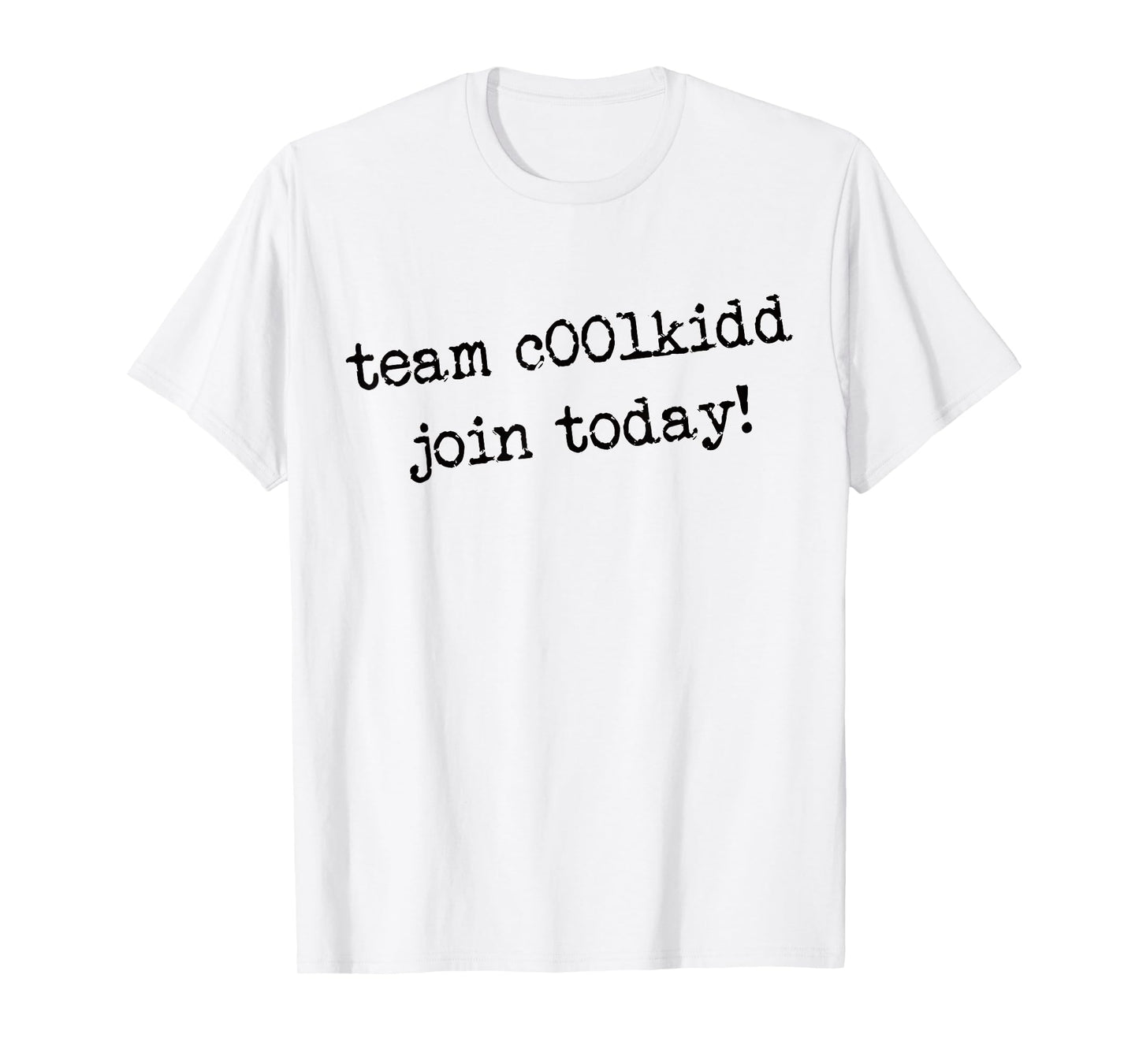 Cute Team C00lkidd Join Today Funny Trending Quote T-Shirt