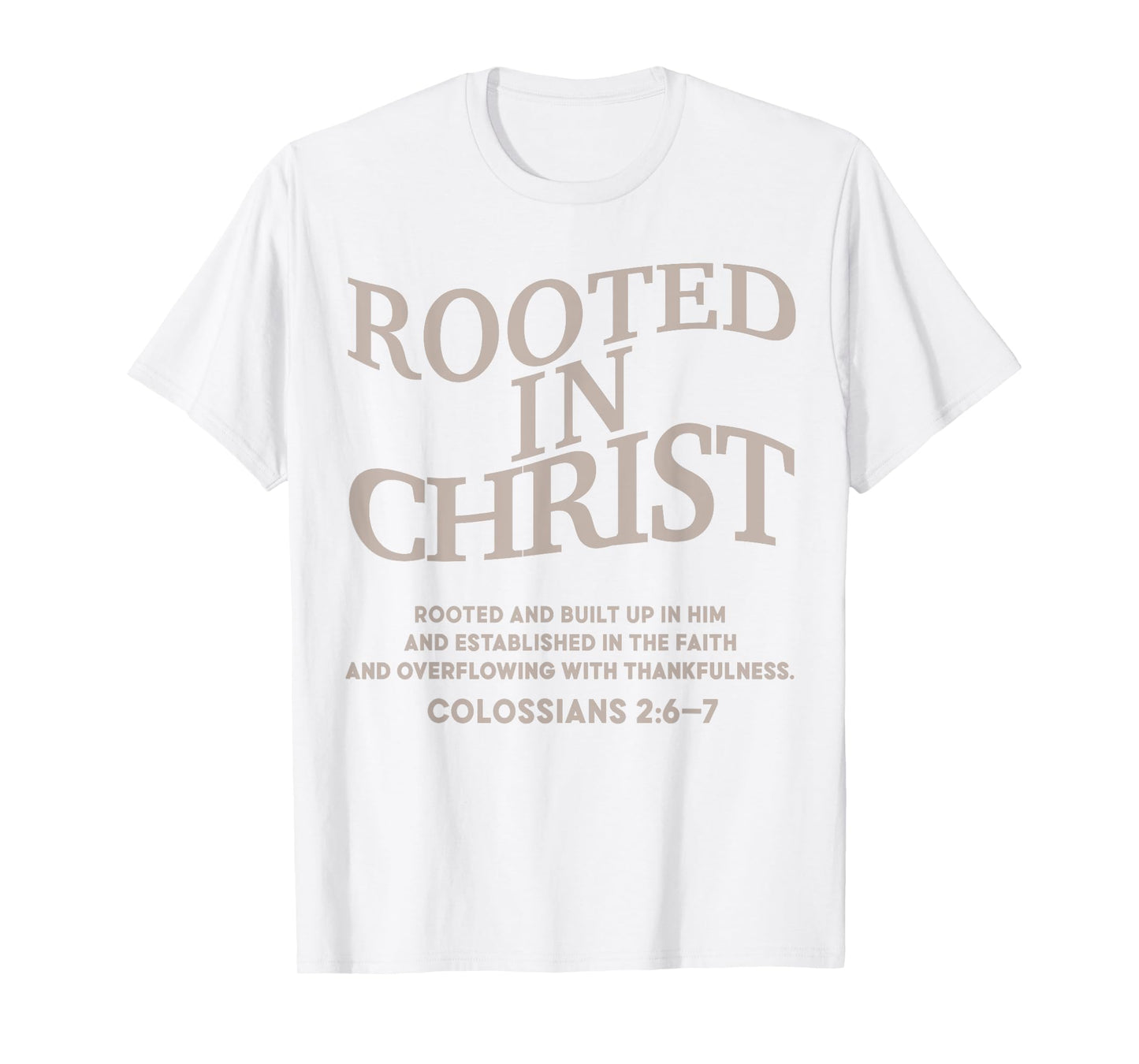 Rooted in Christ Is King Christian Jesus God Son Sister Teen T-Shirt