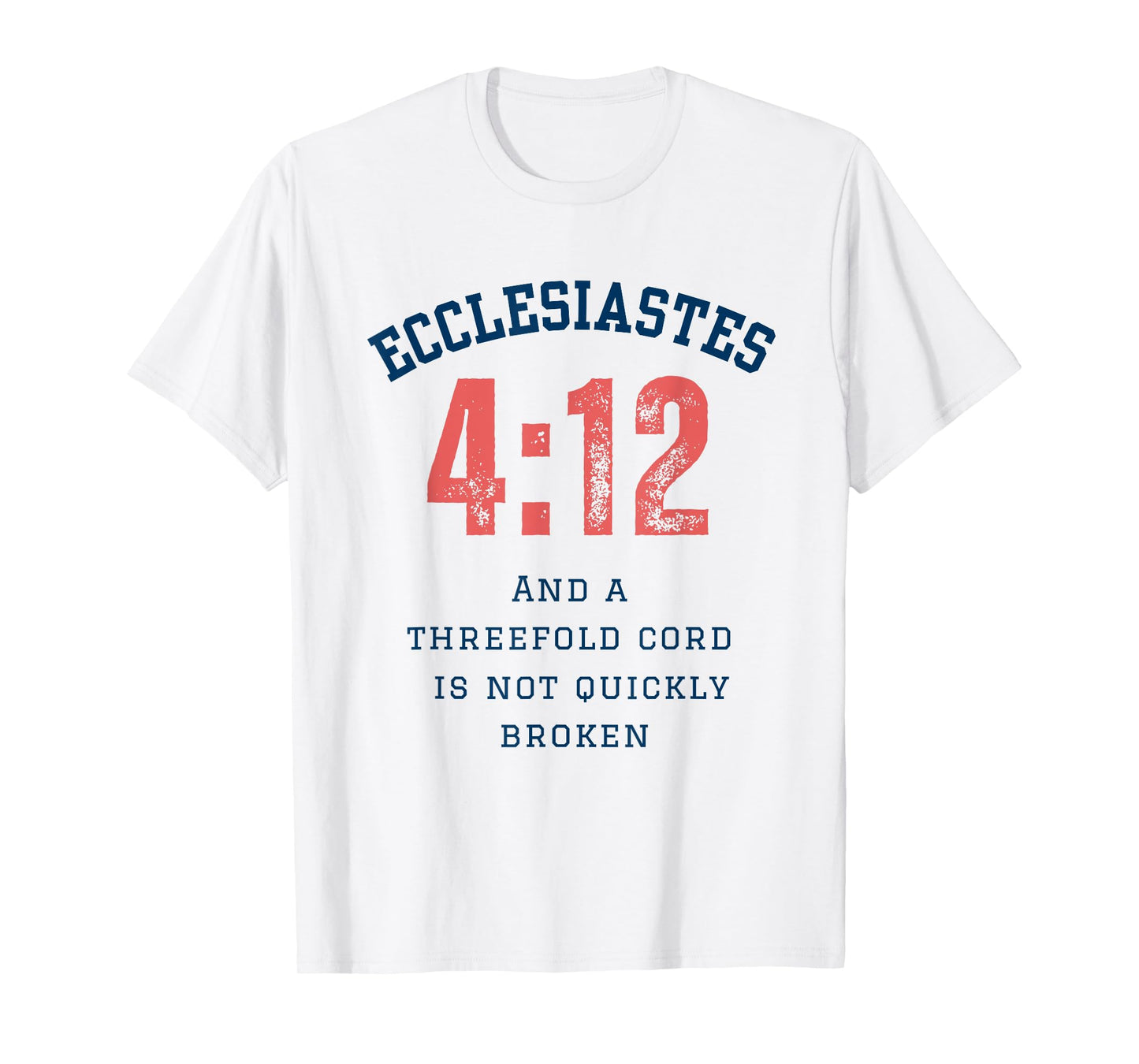 Ecclesiastes 4:12 Cord Of Three Christian Marriage Scripture T-Shirt