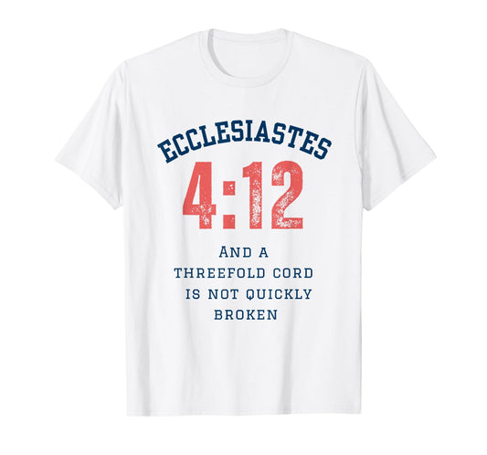 Ecclesiastes 4:12 Cord Of Three Christian Marriage Scripture T-Shirt