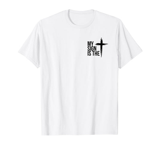 Christian My Sign is The Cross T-Shirt