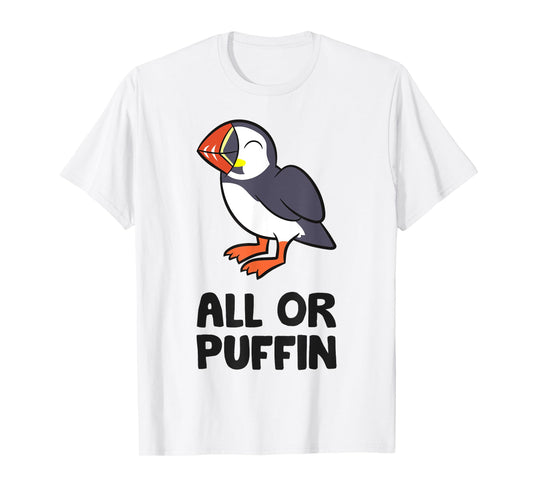 All Or Puffin Sea Bird Funny Puffin T-Shirt