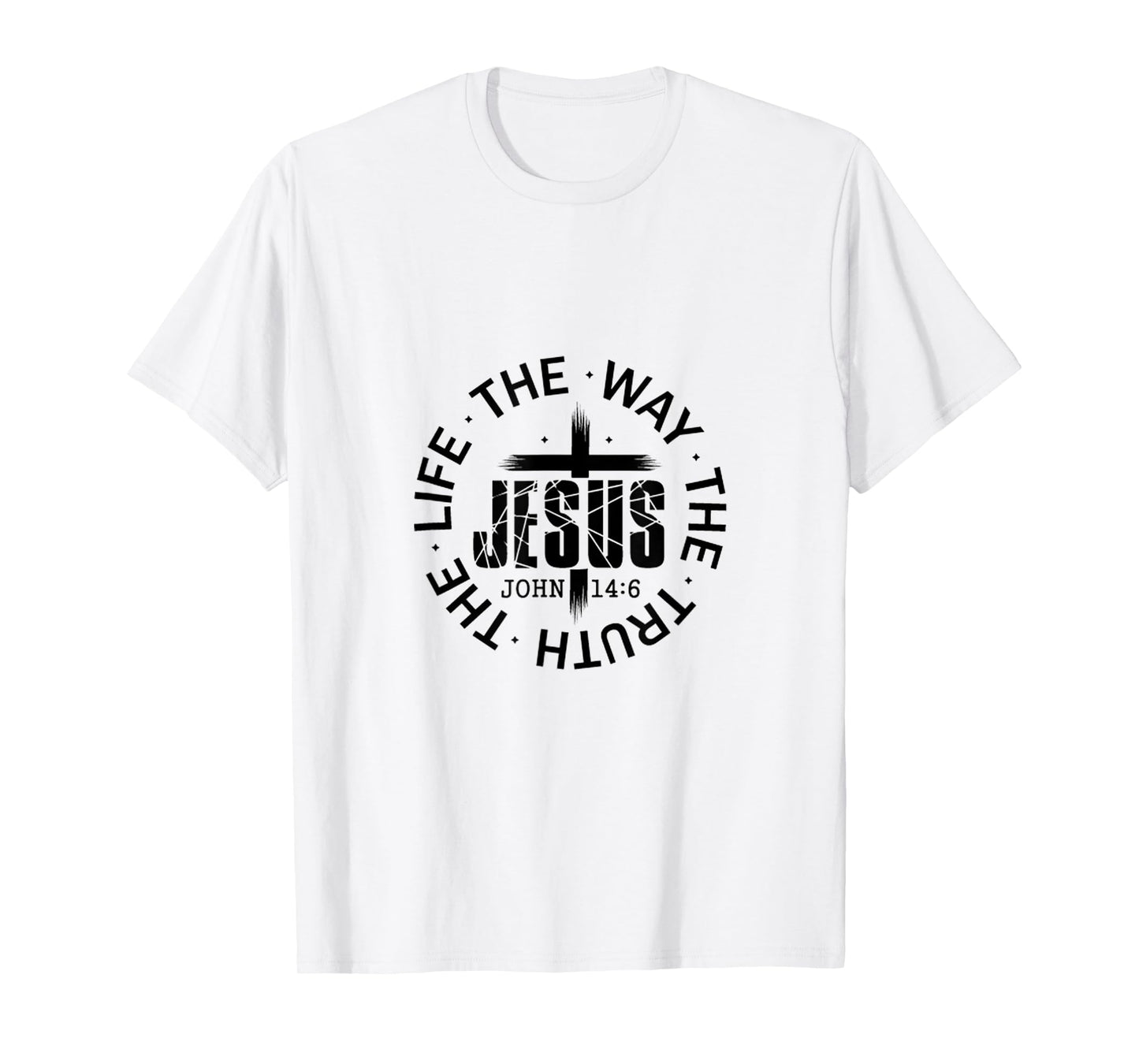 Christian Jesus Christ John 14:6 - The Way The Truth T-Shirt