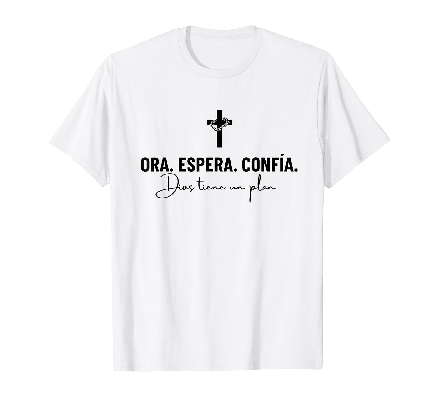 Ora Espera Confía Dios Tiene Un Plan Fe Cristiana Cristianos T-Shirt