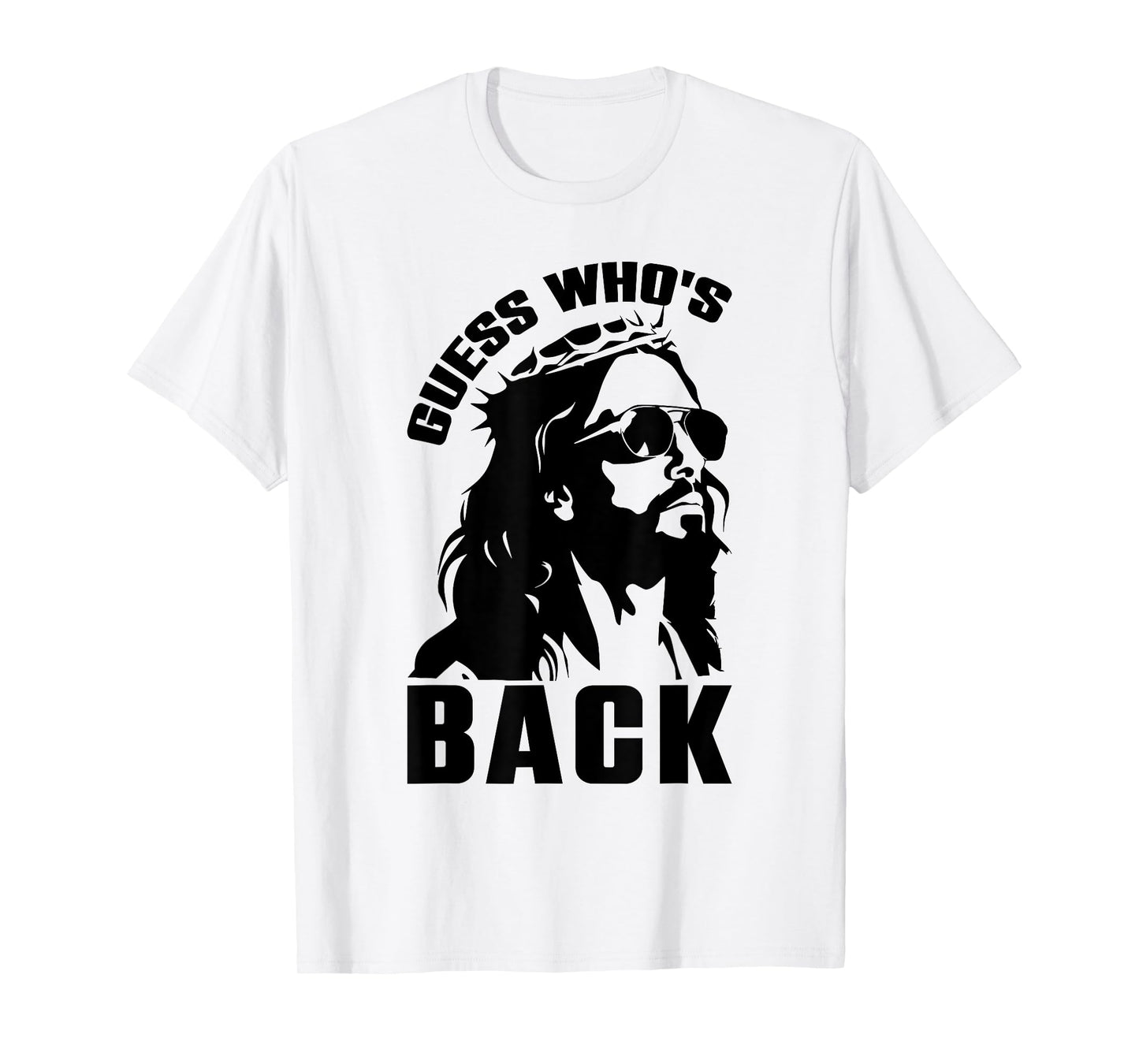 Guess Whos Back Easter Day Jesus Christian Faith Men Women T-Shirt