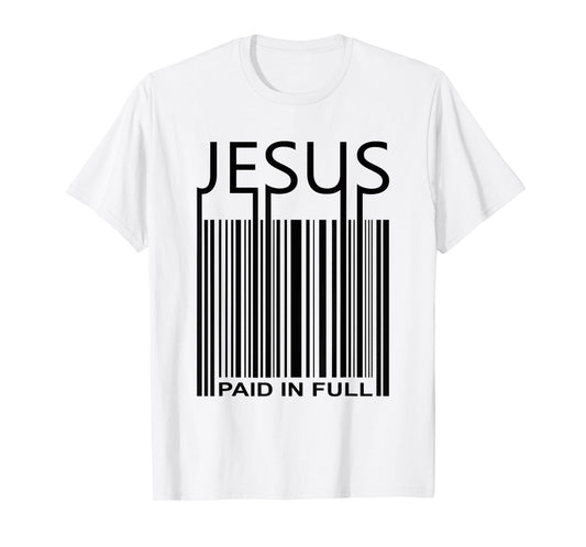 Jesus Bar Code Paid In Full -Christian Faith T Shirt