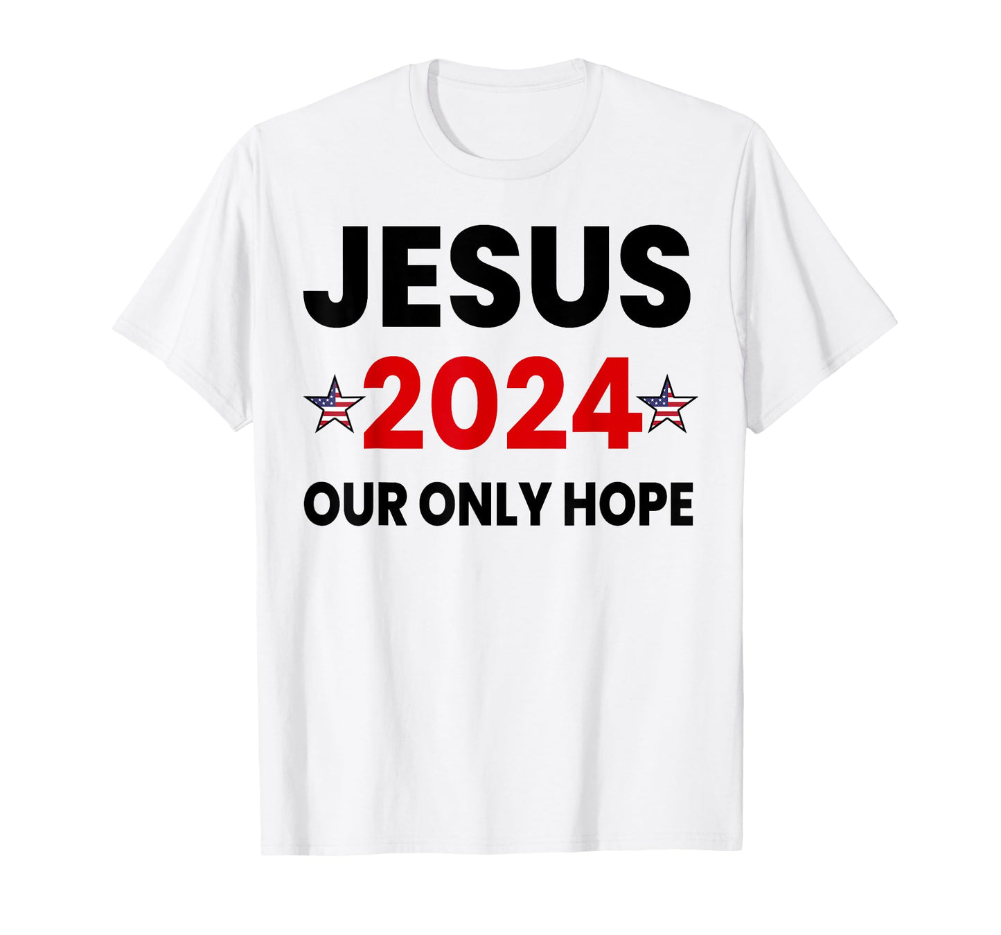 Retro Faith Jesus 2024 Our Only Hope T-Shirt