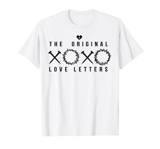 XOXO The Original Love Letters Christian Faith Easter T-Shirt