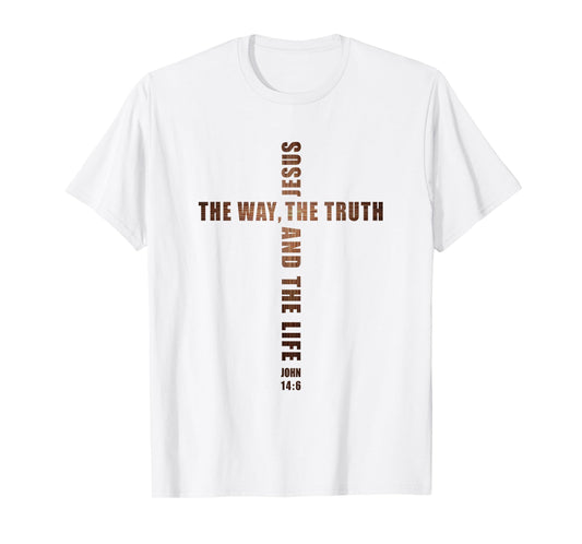 Jesus The Way The Truth and The Life – John 14:6 Cross T-Shirt