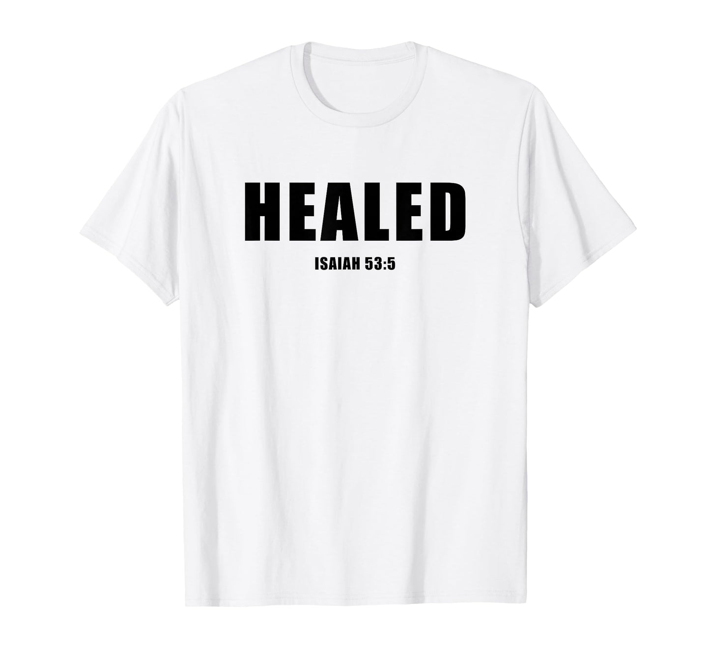 Isaiah 53:5 Bible Verse Promise of Healing and Health Faith T-Shirt