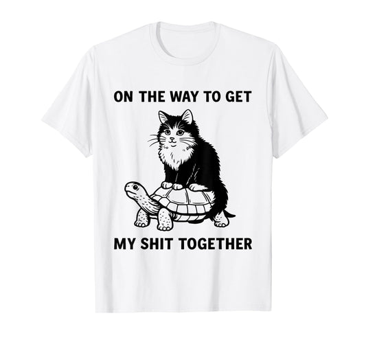On The Way to Get My Shit Together Funny Cat Riding Turtle T-Shirt