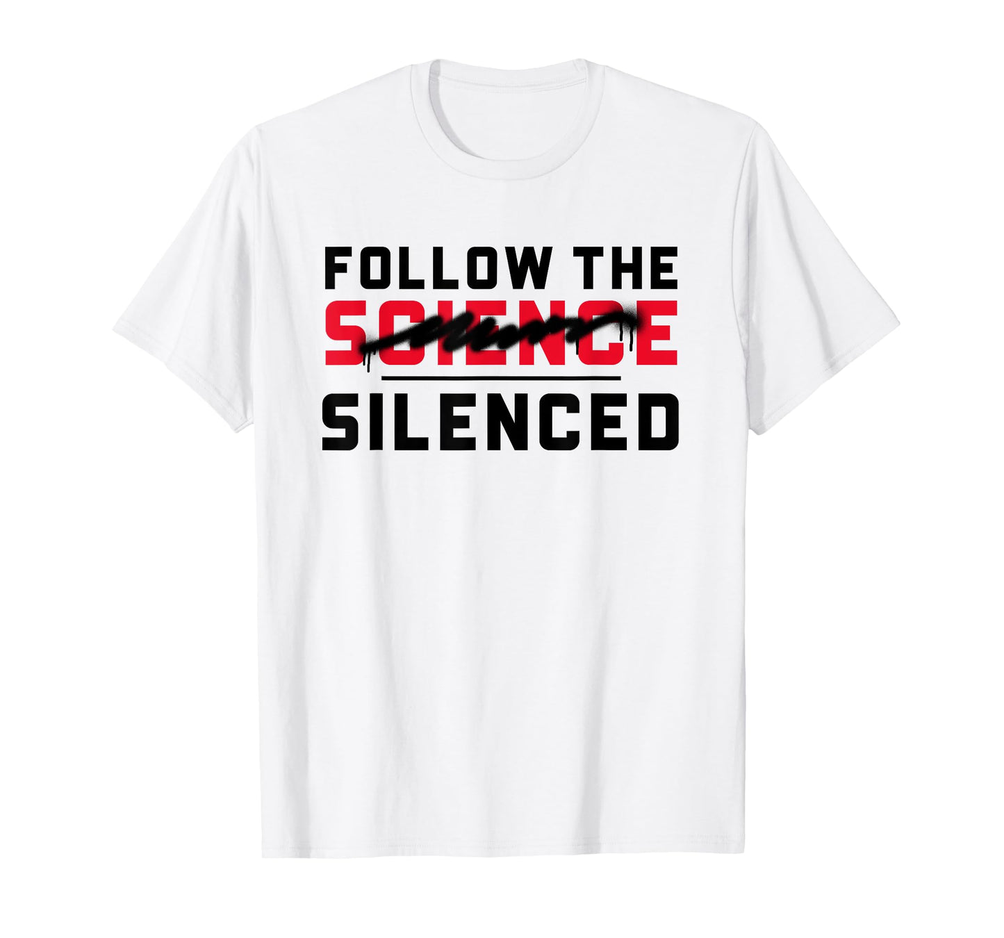 Follow the (science) silenced T-Shirt