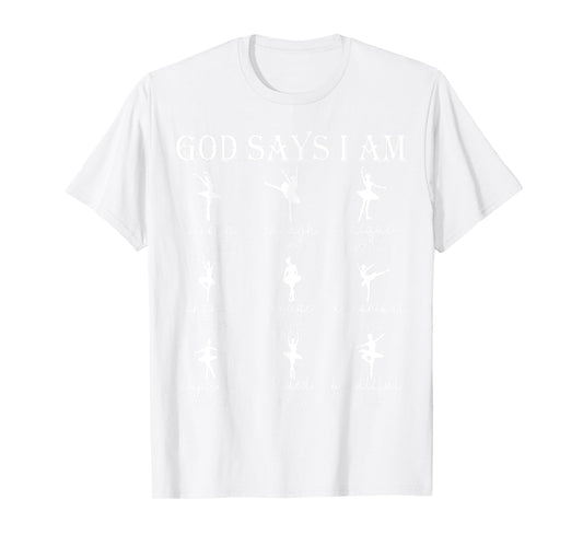 Cute Christian God Says I Am Ballet Dancer Teen Girl Toddler T-Shirt