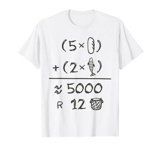 5 Loaves 2 Fishes 5000 Chosen Christian Bible Jesus Saying T-Shirt