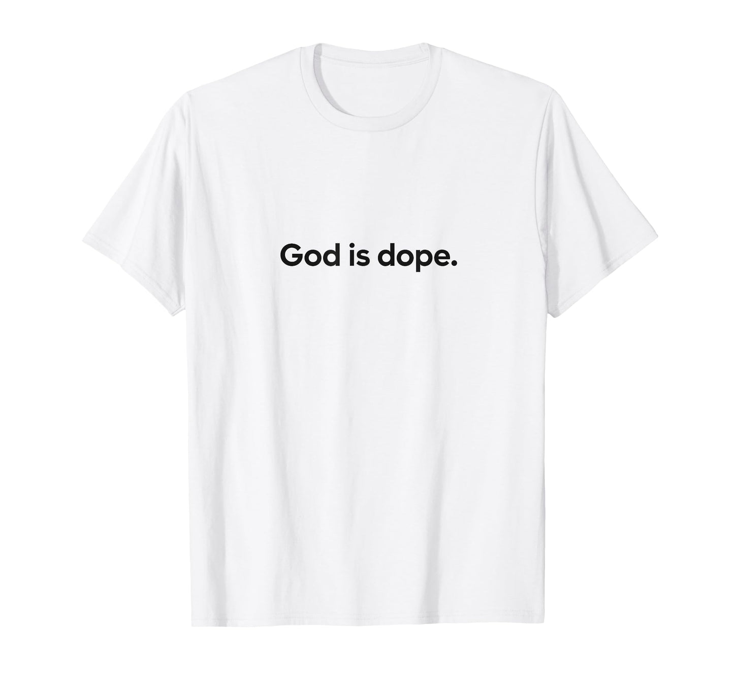 God is Dope - Trending Urban Streetwear T-Shirt