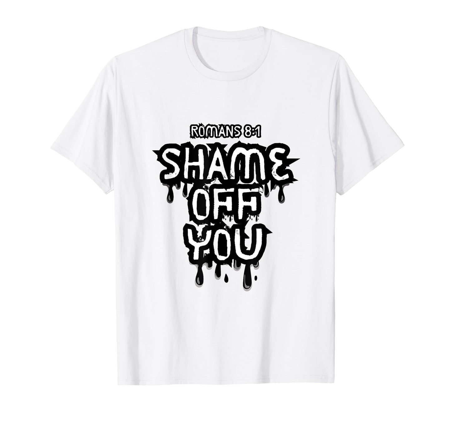 Shame Off You T-Shirt