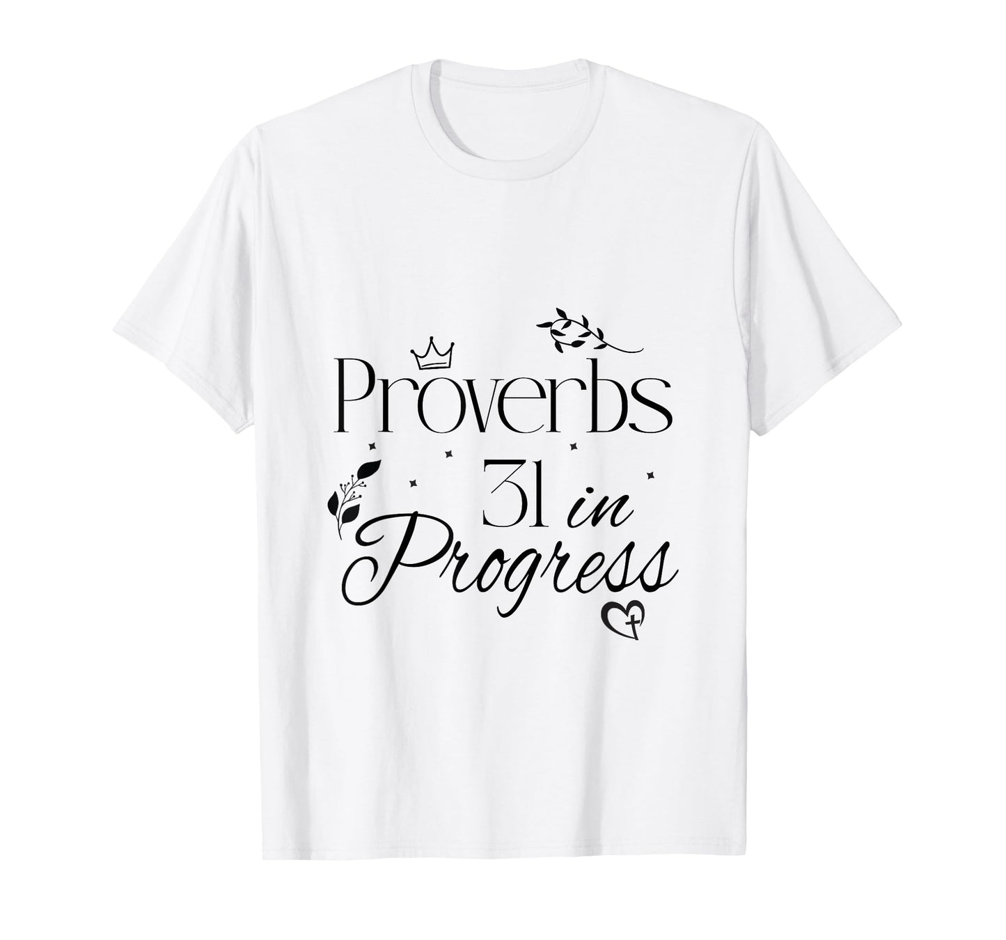Virtuous Woman. Kingdom Shirt T-Shirt