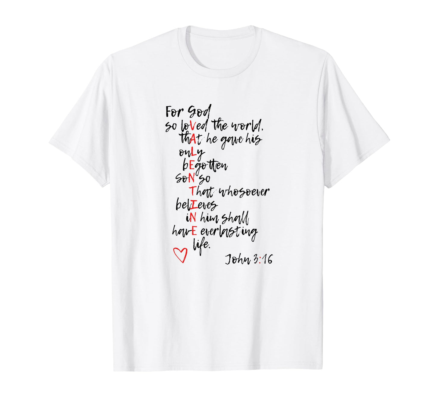 Loved John 3:16 Christian Valentine’s Day Bible Verse T-Shirt