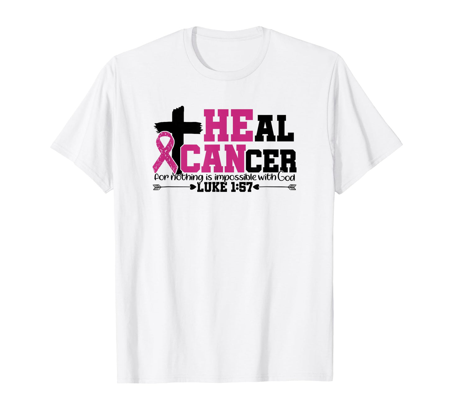 Heal Cancer Christian Believe God Breast Cancer Awareness T-Shirt