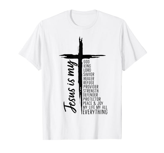 Cross Christian Christ Jesus Is My God King Lord And Savior T-Shirt