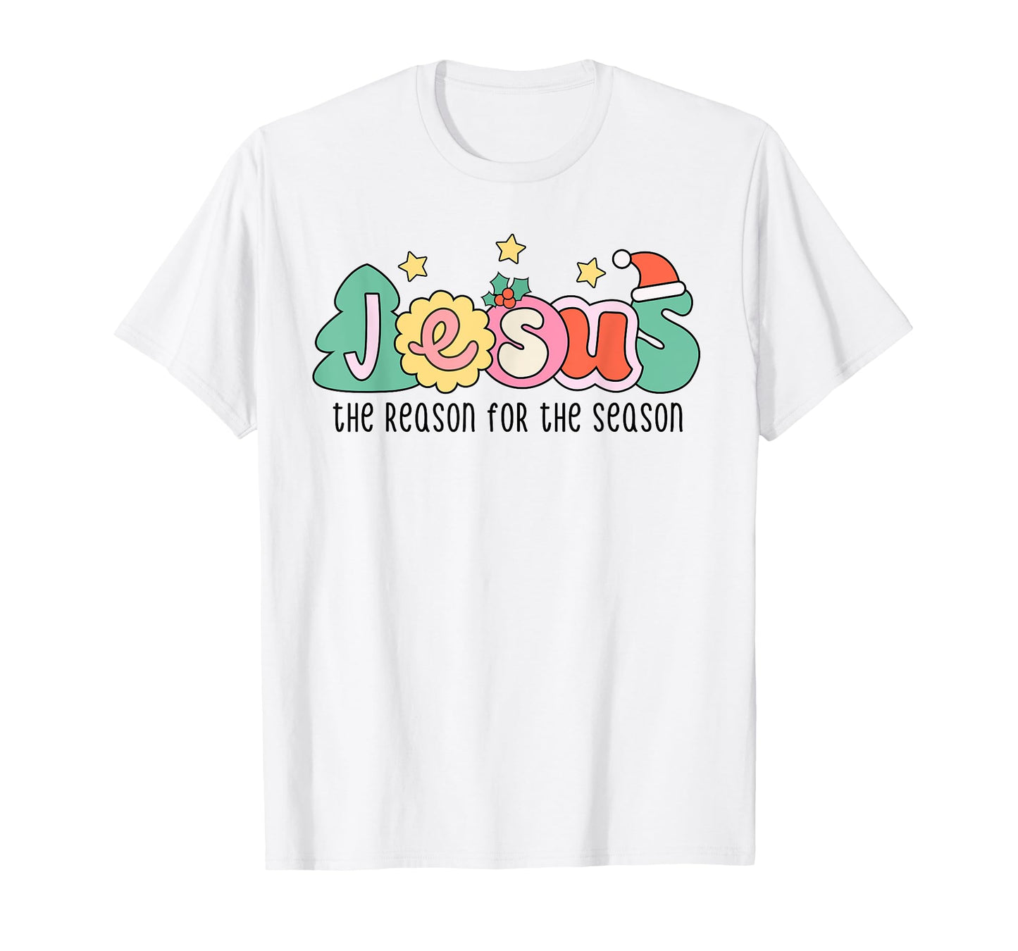 Christian Christmas Jesus The Reason For The Season T-Shirt