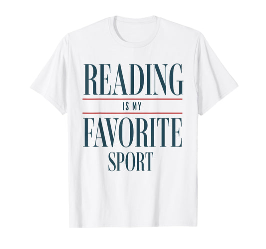 Reading Is My Favorite Sport Book Lover Funny Saying Quote T-Shirt