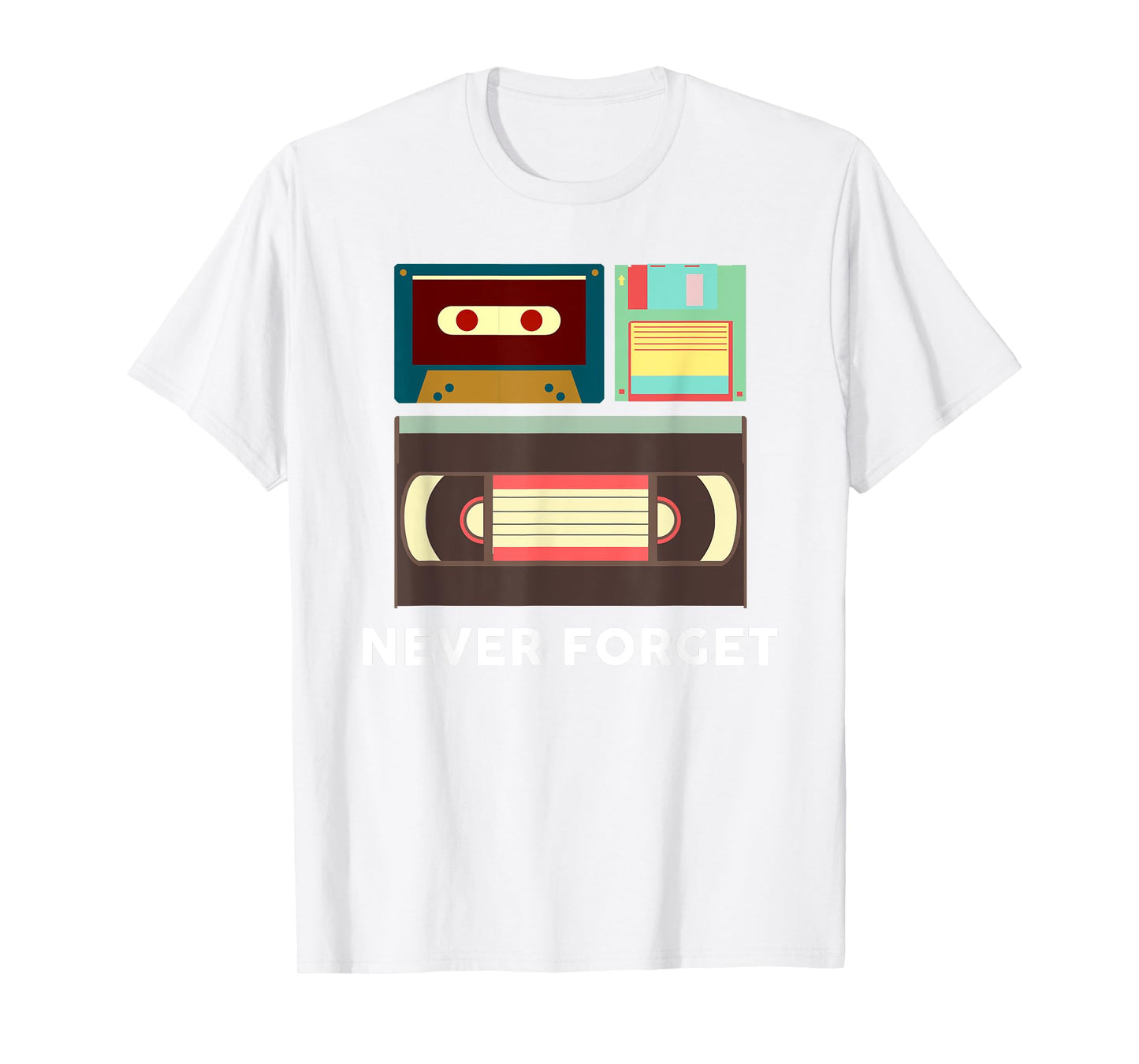 Funny Never Forget Floppy Disk, VHS and Casette Tapes Shirts T-Shirt