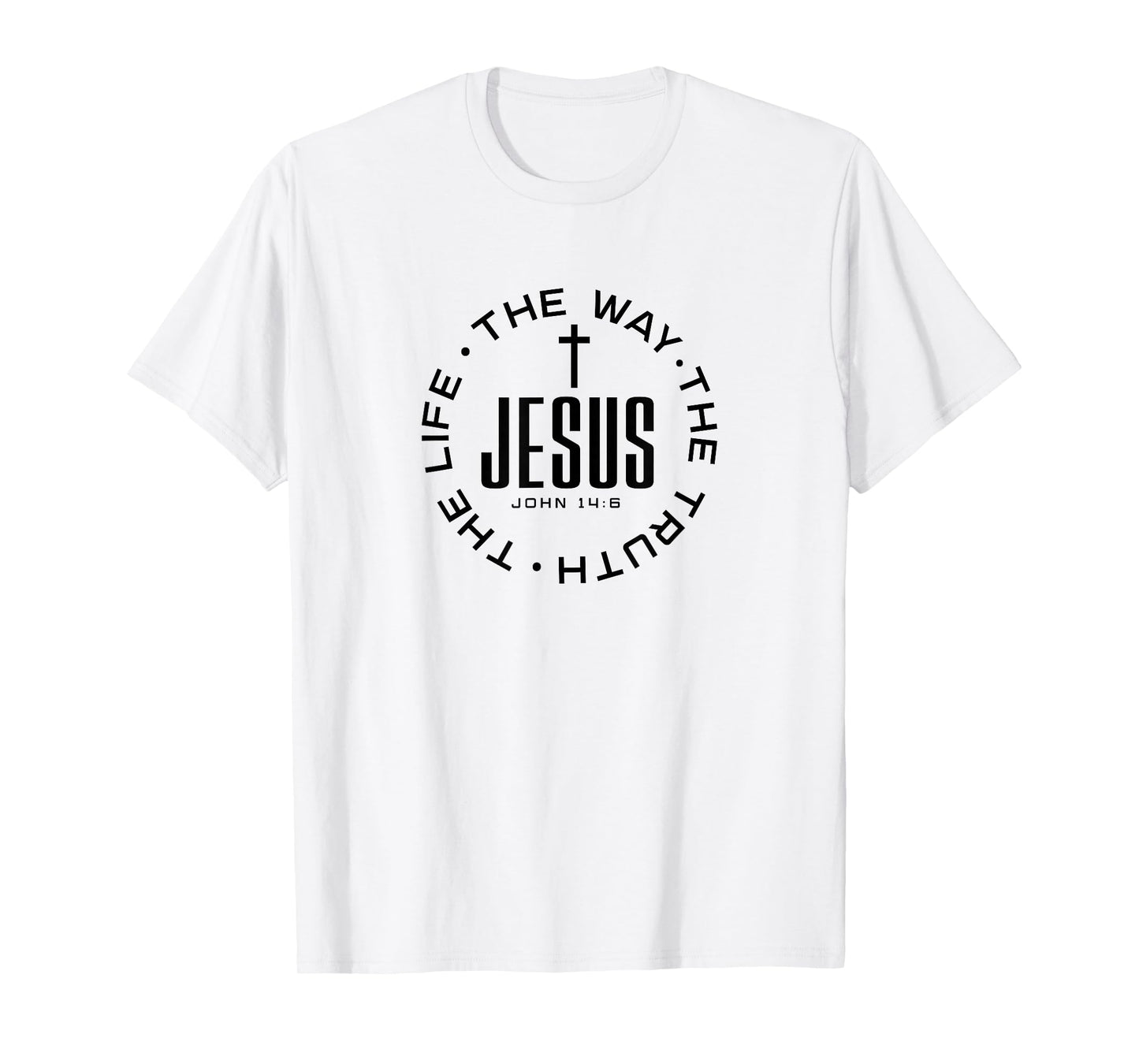 Jesus The Way The Truth The Life T-Shirt