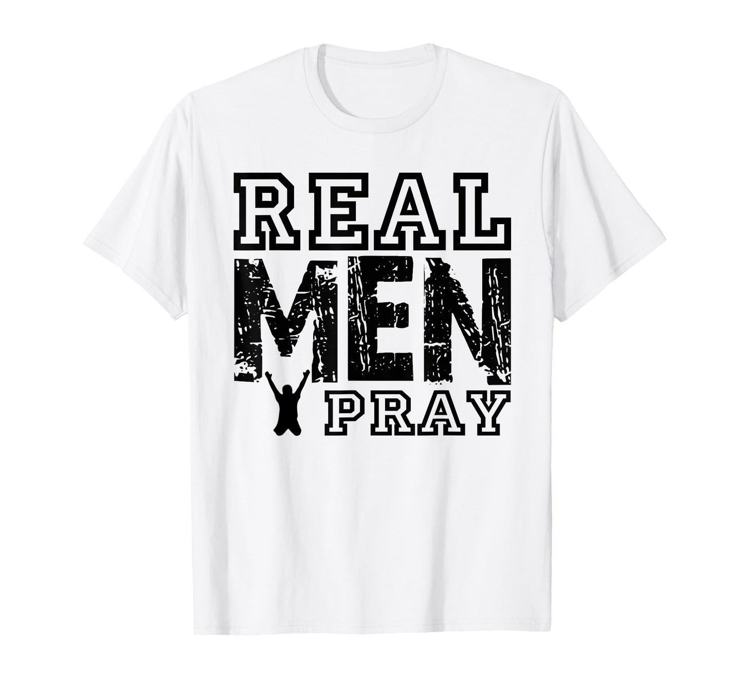 Real Men Pray T-Shirt