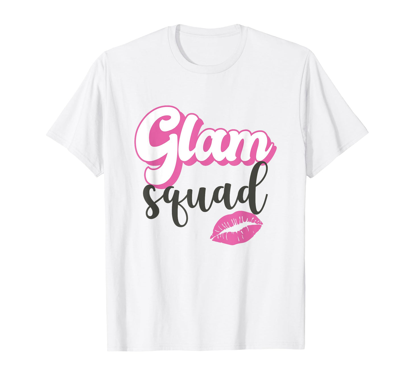 Glam Squad Beautician MUA Esthetician T-Shirt