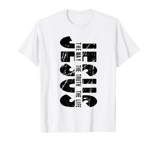 Jesus The Way Truth Life Christian Religious Faith for Men T-Shirt