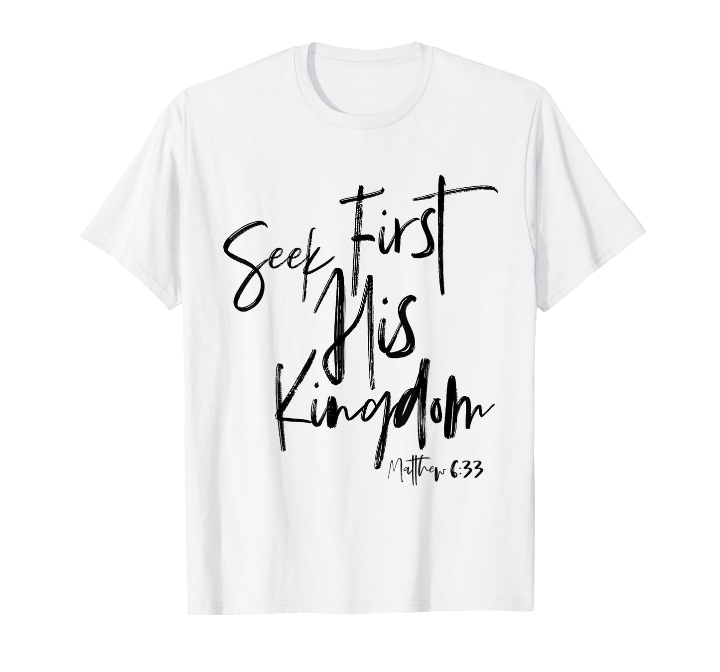 Matthew 6 33, Christian Quotes Women, Bible Verse T-Shirt