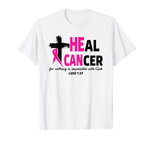 Heal Cancer Believe God Christian Breast Cancer Awareness T-Shirt