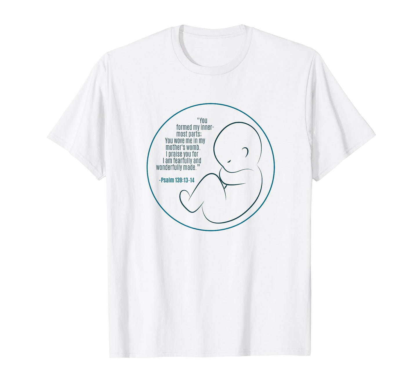 Pregnancy Bible Verse Faith in Jesus Unborn Life T-Shirt