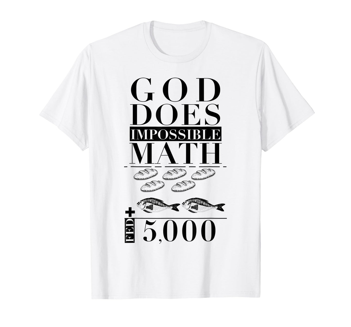 Funny God Does Impossible Math Jesus Saying T-Shirt