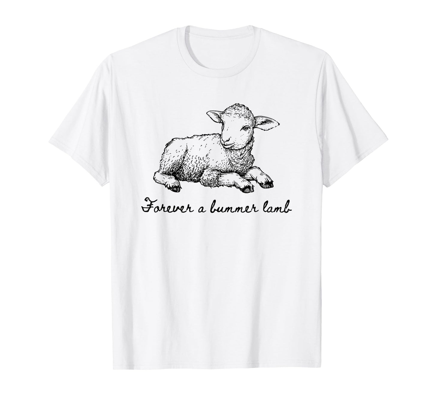Forever A Bummer Lamb, Lamb And Christian T-Shirt