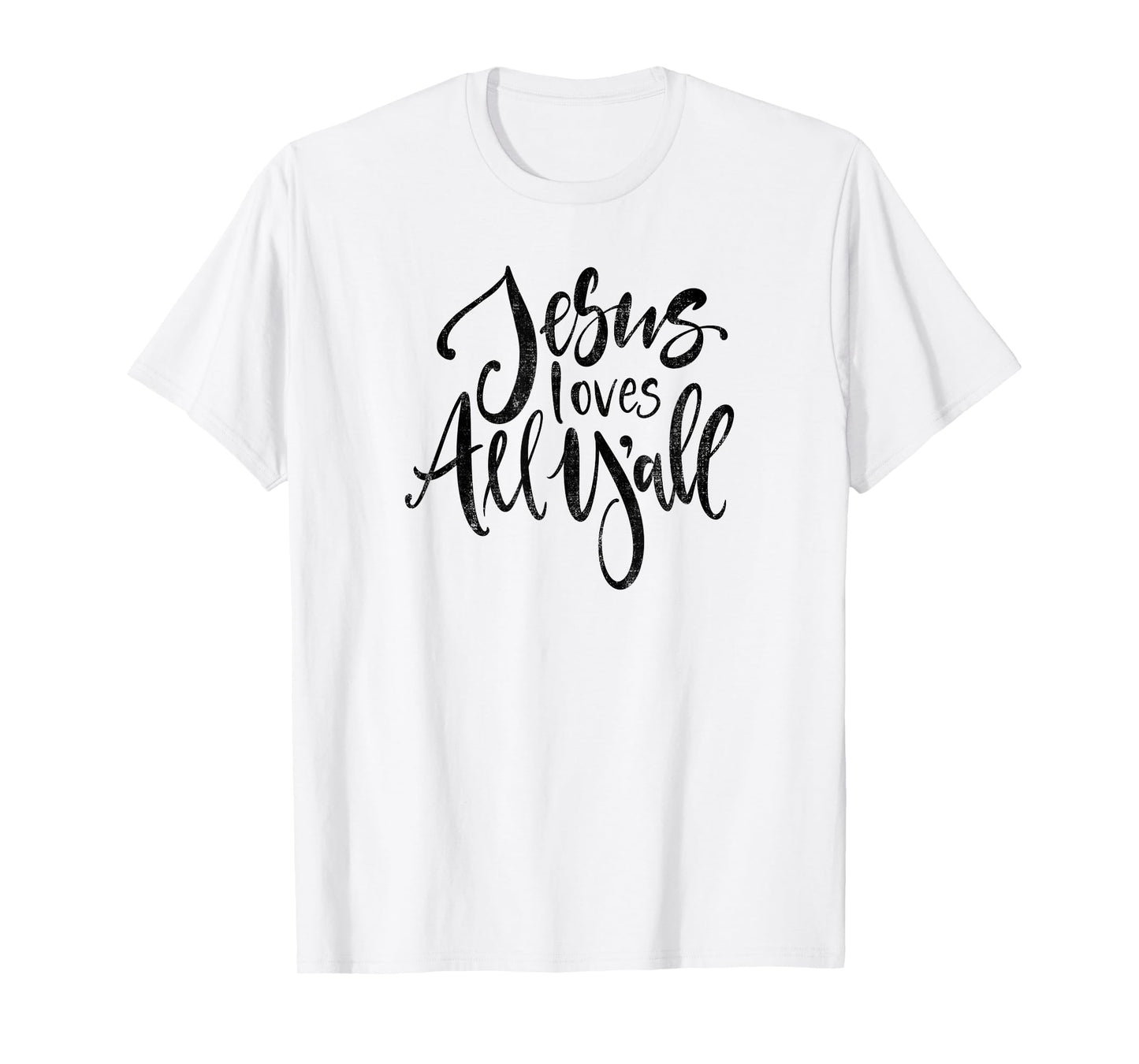 Jesus Loves All Y’all T-Shirt