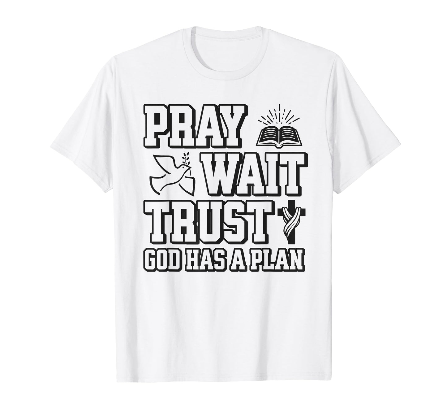 Pray Wait Trust God Has A Plan Vintage Christian T-Shirt