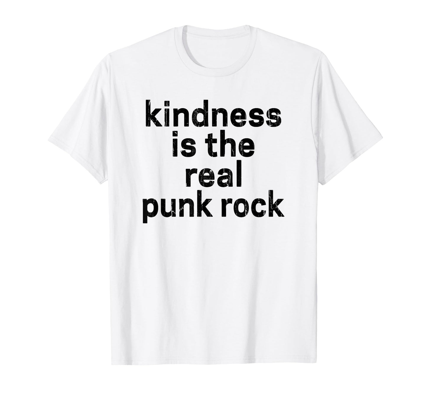 Kindness Is The Real Punk Rock, Empathy Is Punk Rock T-Shirt