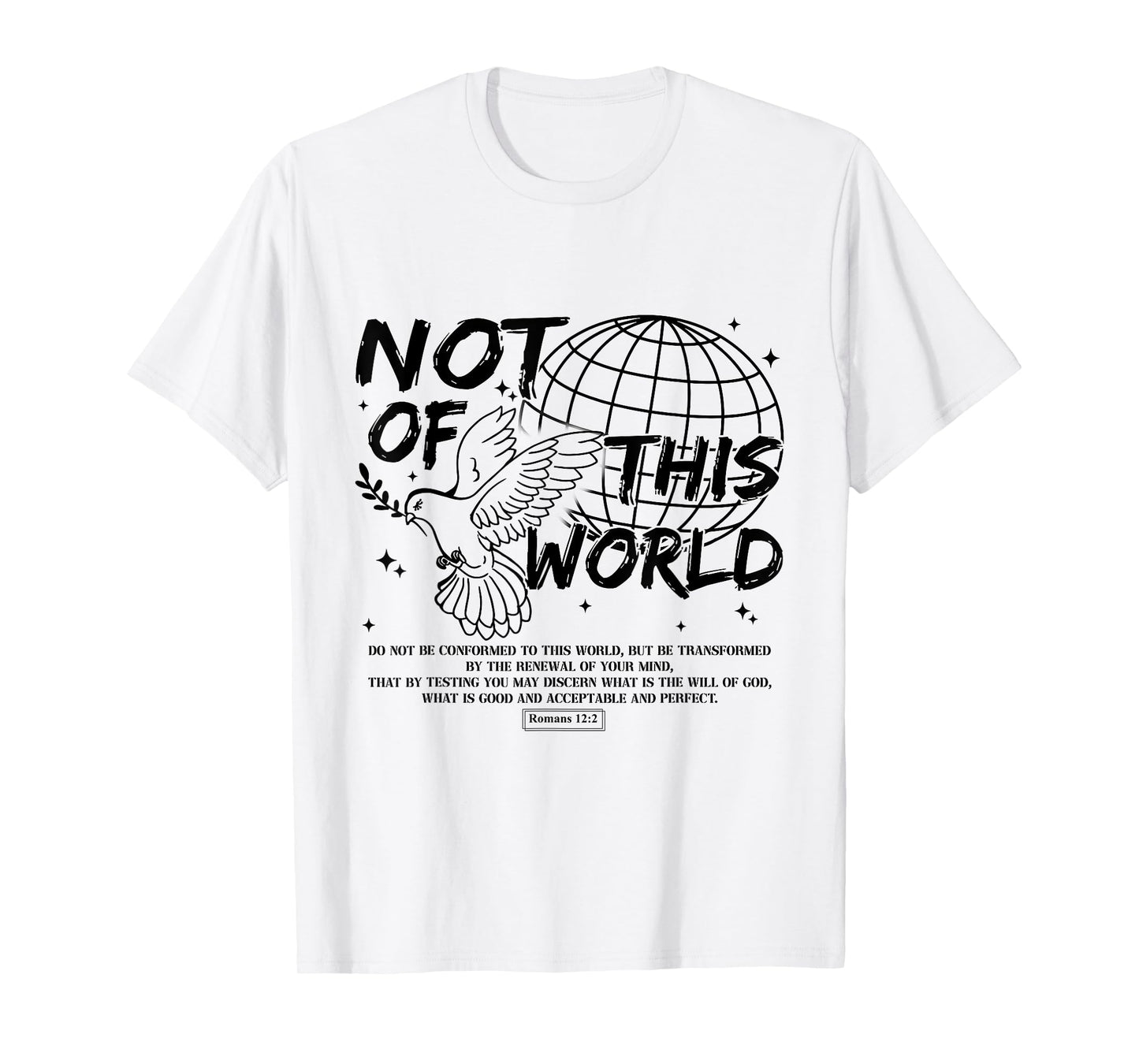 Not Of This Christian World Religious, Romans 12:2 Bible T-Shirt