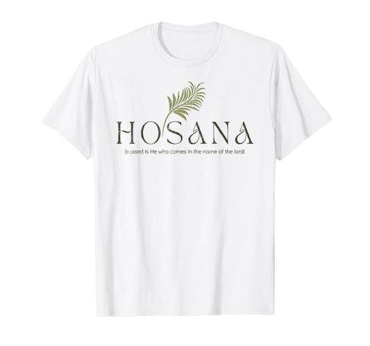 Vintage John 12_13 Hosanna Blessed Is He Who Comes T-Shirt