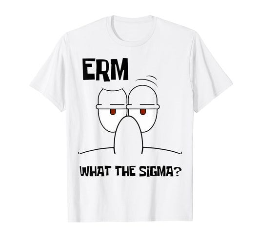 Funny What The Sigma? Ironic Meme Brain Red Quote T-Shirt