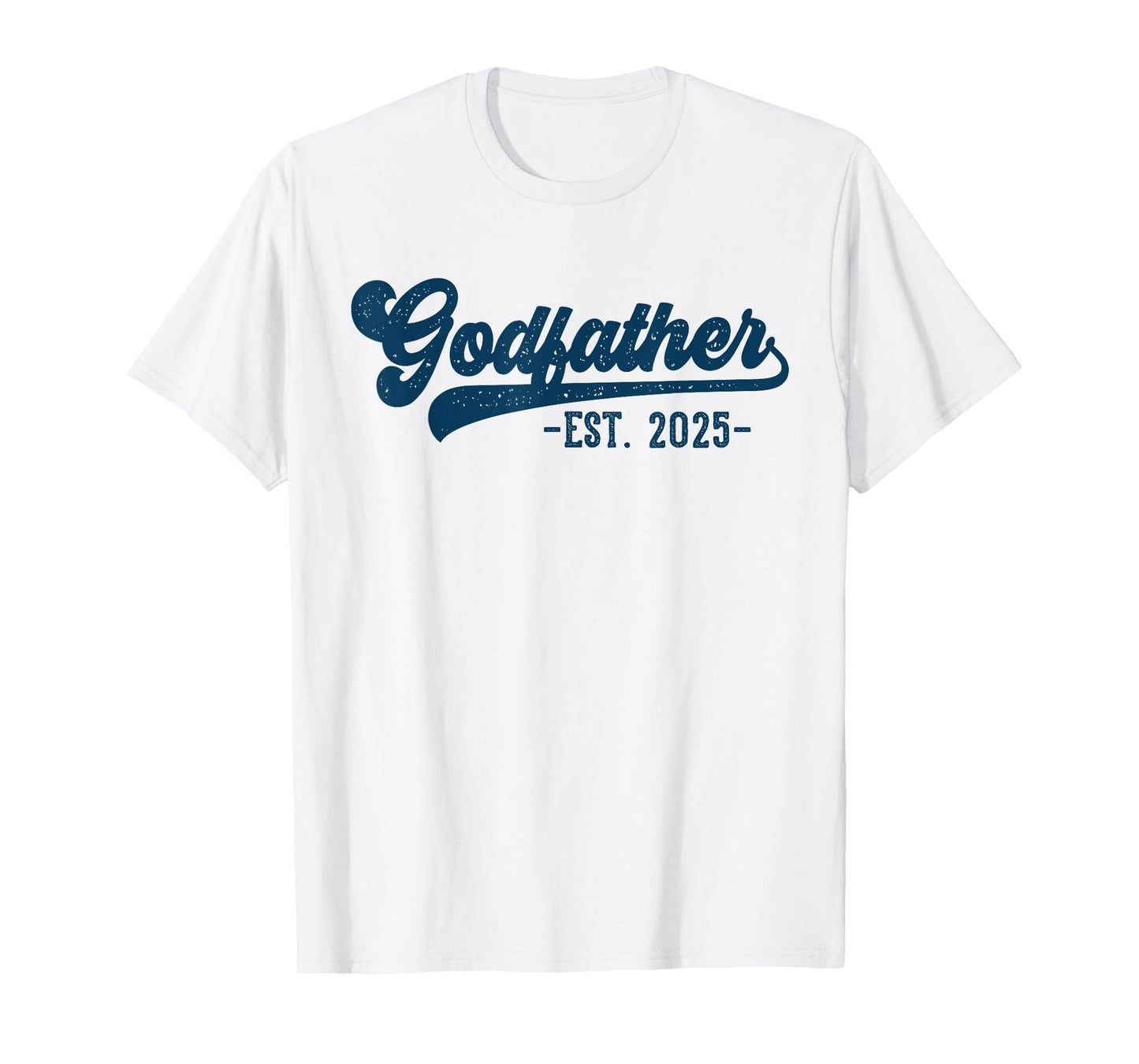 Godfather Est 2025 Godfather To Be Gifts New God Dad T-Shirt