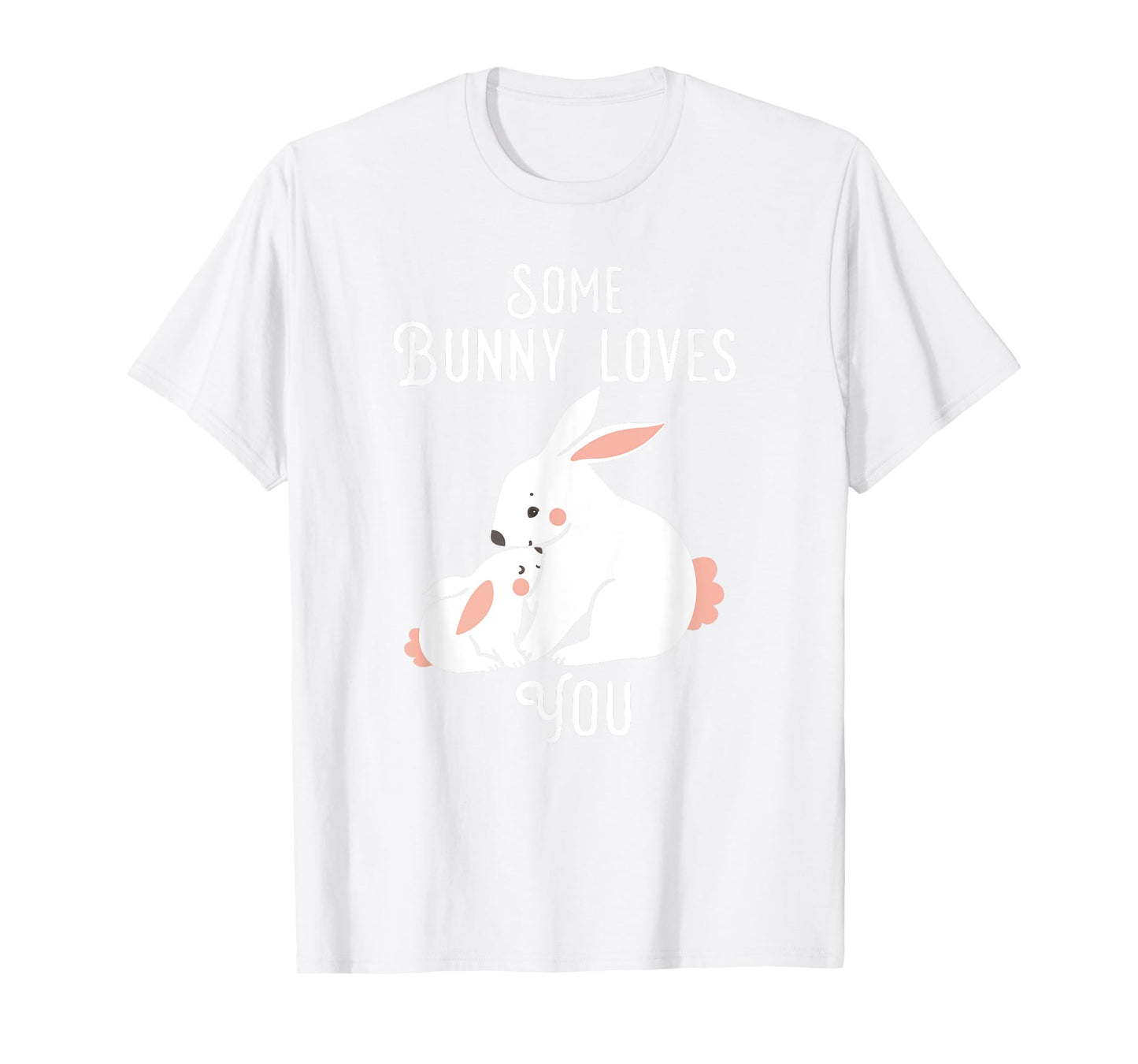 Kids Easter T-shirt Some Bunny Loves you bunny rabbit shirt T-Shirt