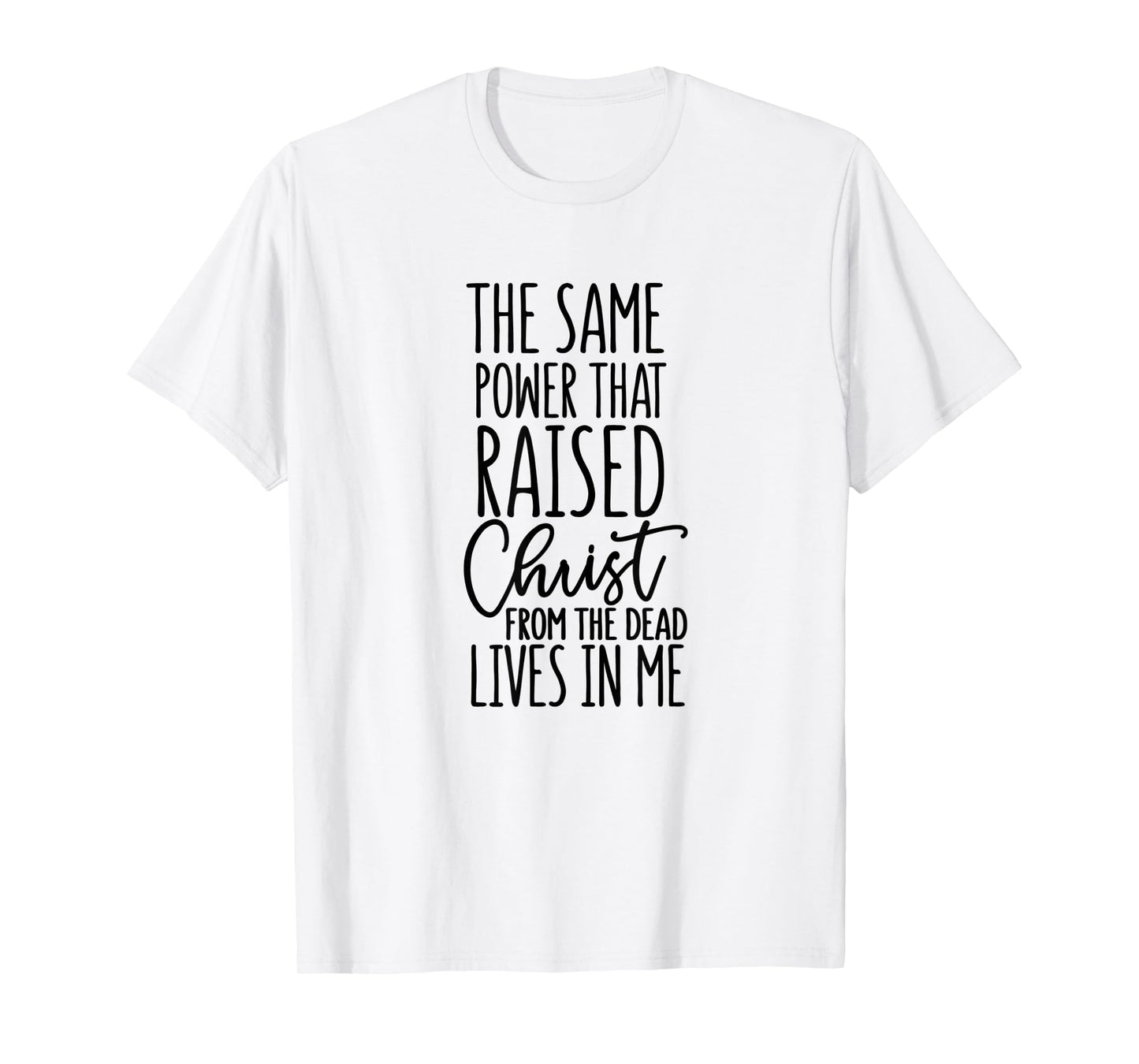 Romans 8:11 - Gift For Women & Men, Christian T-Shirt