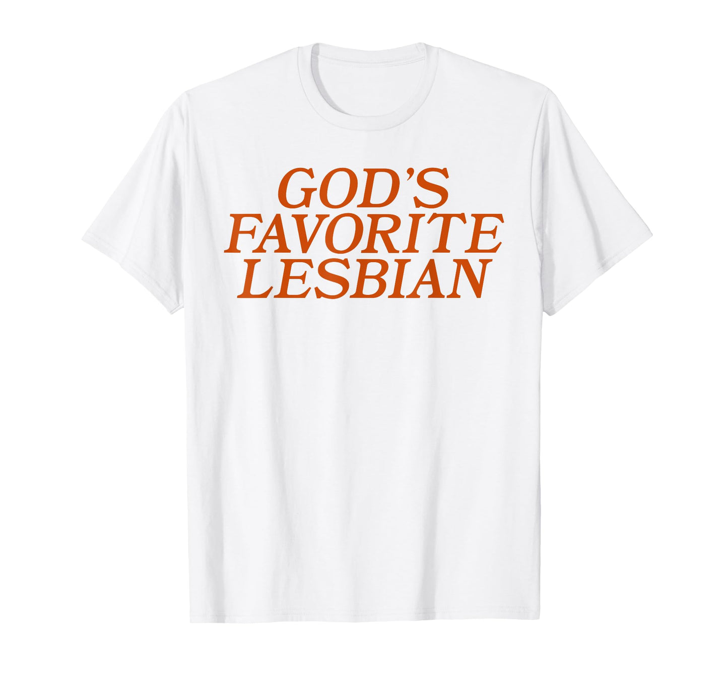 God's Favorite Lesbian Bold LGBTQ Pride Funny Queer Design T-Shirt