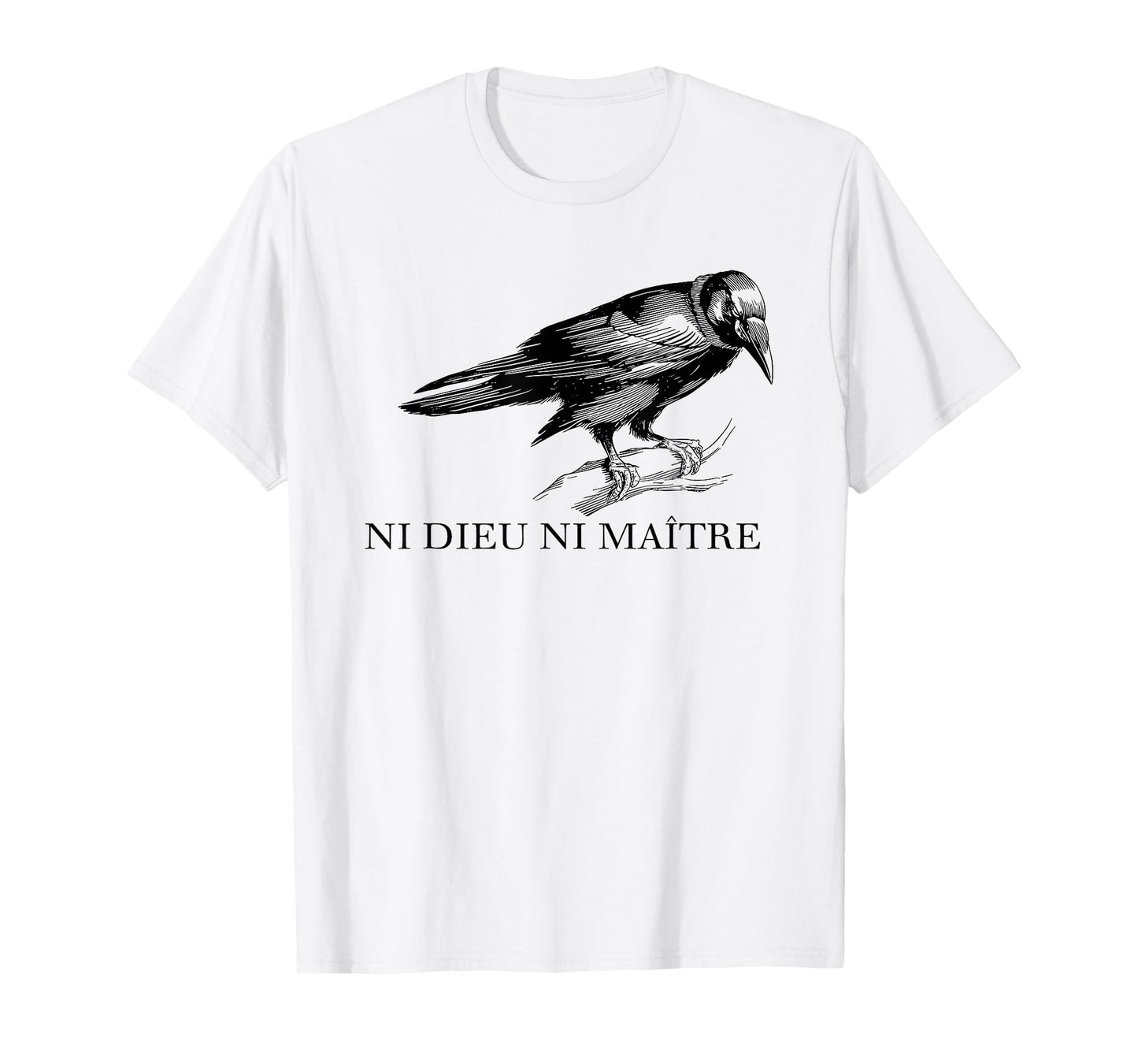 Ni Dieu Ni Maître, No God No Master T-Shirt